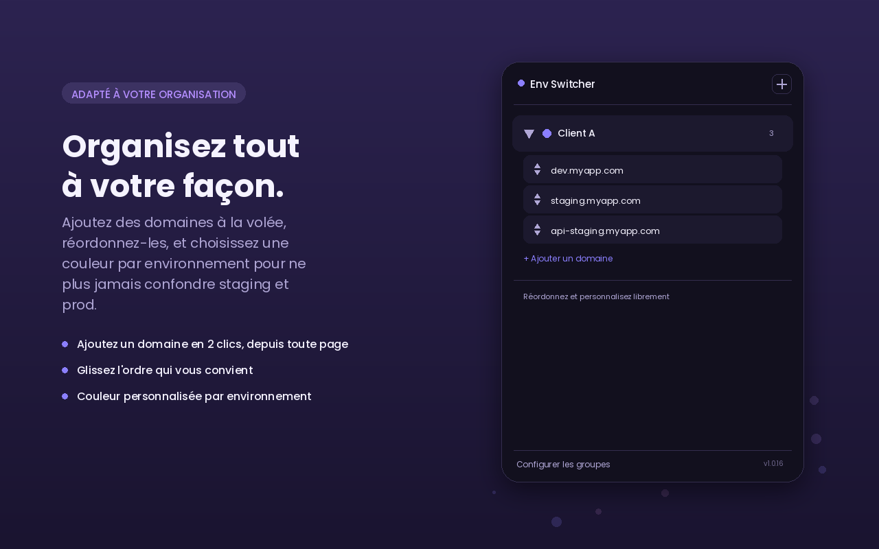 Popup Env Switcher montrant des domaines réordonnés et personnalisés par couleur.